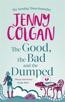 Good, The Bad And The Dumped 0751551090 Book Cover