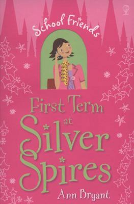 First Term at Silver Spires 0746072244 Book Cover
