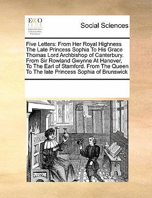 Five Letters: From Her Royal Highness the Late ... 0699144671 Book Cover