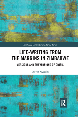 Life-Writing from the Margins in Zimbabwe: Vers... 1032178116 Book Cover