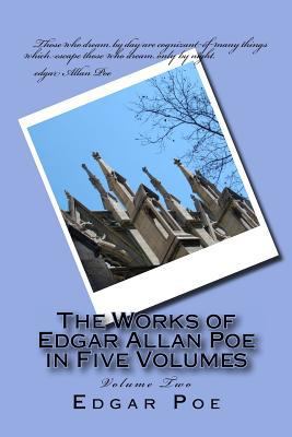 The Works of Edgar Allan Poe in Five Volumes: V... 1541394801 Book Cover