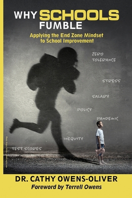 Why Schools Fumble: Applying the End Zone Minds... 1736998609 Book Cover