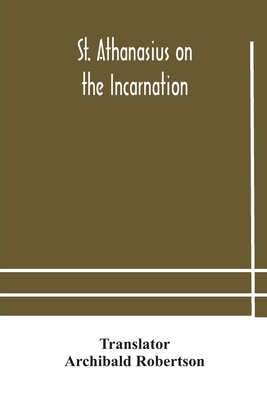 St. Athanasius on the incarnation 9354181503 Book Cover