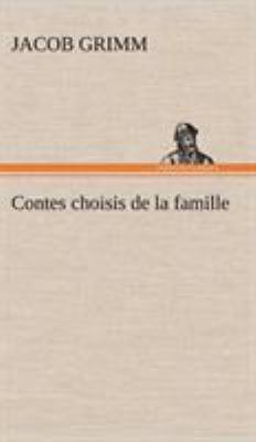 Contes choisis de la famille [French] 3849136655 Book Cover