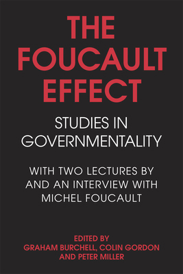 The Foucault Effect: Studies in Governmentality... 0226080455 Book Cover