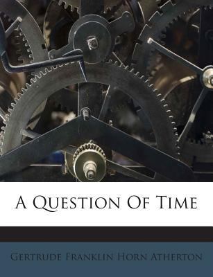 A Question of Time 124570009X Book Cover