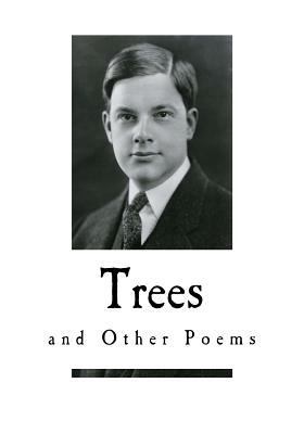 Trees: And Other Poems 1977922570 Book Cover