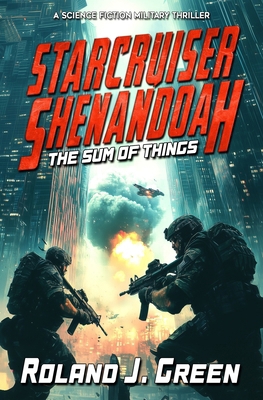 Starcruiser Shenandoah: The Sum of Things - Book 3 1635296420 Book Cover