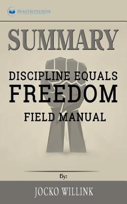 Paperback Summary: Discipline Equals Freedom : Field Manual Book