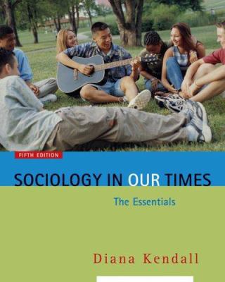 Sociology in Our Times: The Essentials [With In... 0534646298 Book Cover