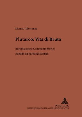 Plutarco: Vita di Bruto: Introduzione e Comment... [Italian] 3631362587 Book Cover