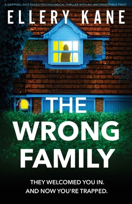 The Wrong Family: A gripping, fast-paced psycho... 1837904936 Book Cover