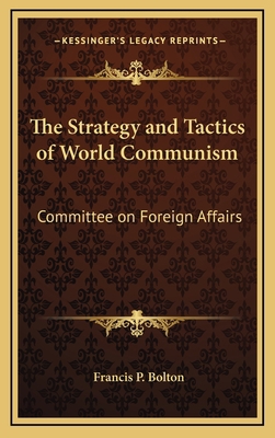 The Strategy and Tactics of World Communism: Co... 1168677351 Book Cover