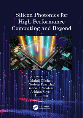 Silicon Photonics for High-Performance Computin... 0367262142 Book Cover