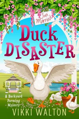 Duck Disaster: A cozy that keeps you guessing a... 1950452379 Book Cover