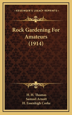 Rock Gardening for Amateurs (1914) 1164387804 Book Cover