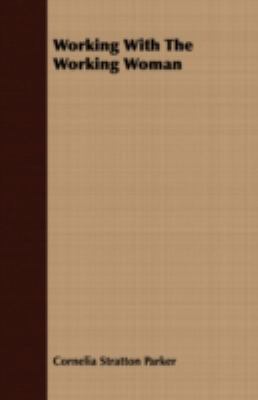 Working with the Working Woman 1443700207 Book Cover