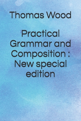 Practical Grammar and Composition: New special ... B088B4MWCP Book Cover