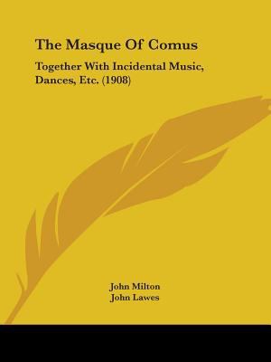 The Masque Of Comus: Together With Incidental M... 0548704716 Book Cover