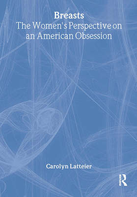 Breasts: The Women's Perspective on an American... 0789004224 Book Cover