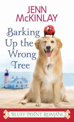 Barking Up the Wrong Tree [Large Print] 1683247035 Book Cover