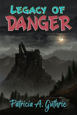Legacy of Danger 1947893262 Book Cover