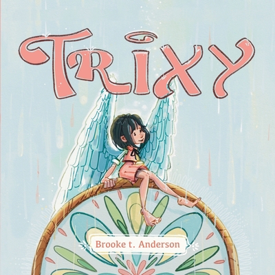 Trixy B0CHL19RK4 Book Cover