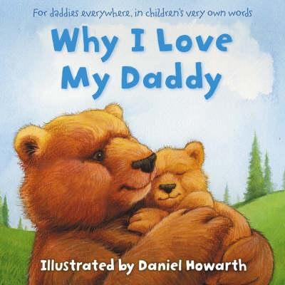 Why I Love My Daddy 0007206003 Book Cover
