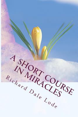 A SHORT COURSE in Miracles 149357177X Book Cover
