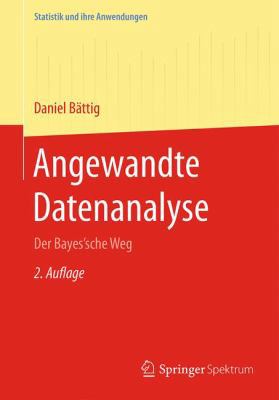 Angewandte Datenanalyse: Der Bayes'sche Weg [German] 3662542196 Book Cover