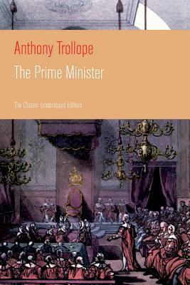 The Prime Minister (The Classic Unabridged Edit... 8026891368 Book Cover