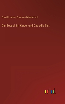 Der Besuch im Karzer und Das edle Blut [German] 3368620975 Book Cover