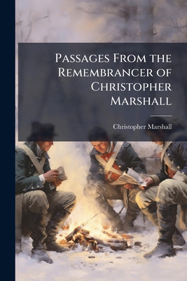 Passages From the Remembrancer of Christopher M... 1023833387 Book Cover