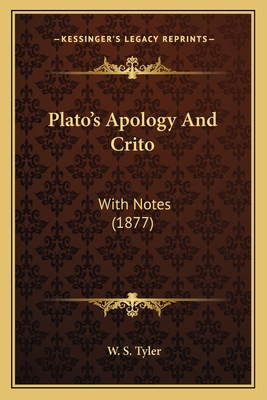 Plato's Apology And Crito: With Notes (1877) 1164578855 Book Cover