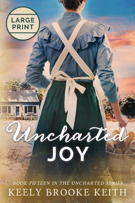 Uncharted Joy: Large Print B0FDWSKTJN Book Cover
