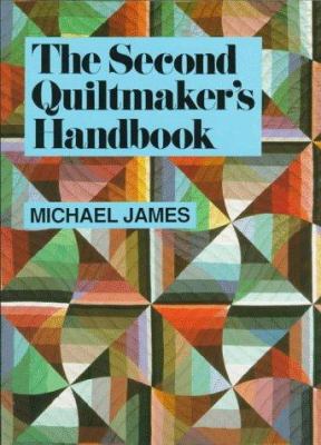The Second Quiltmaker's Handbook: Creative Appr... 0486294641 Book Cover