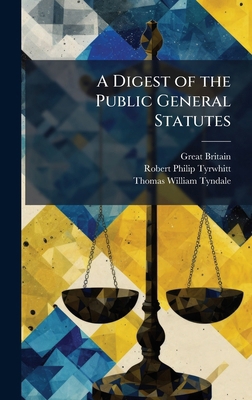 A Digest of the Public General Statutes 1023883414 Book Cover
