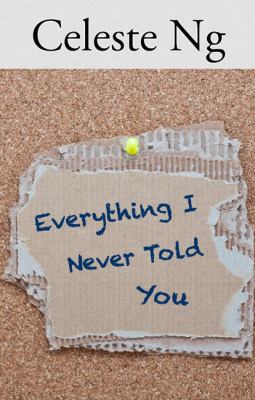 Everything I Never Told You [Large Print] 1410472450 Book Cover