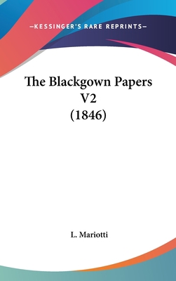 The Blackgown Papers V2 (1846) 1104571161 Book Cover