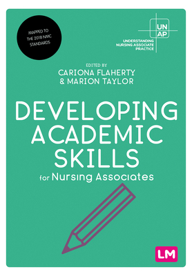 Developing Academic Skills for Nursing Associates 152973178X Book Cover