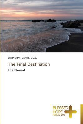 The Final Destination 363950108X Book Cover