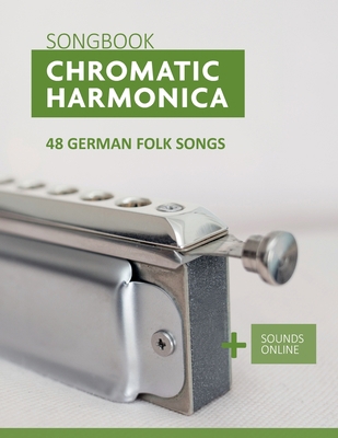 Chromatic Harmonica Songbook - 48 german Folk S... B09LGNBZVH Book Cover