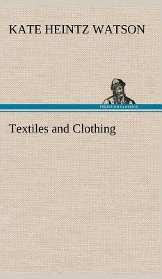 Textiles and Clothing 3849162532 Book Cover