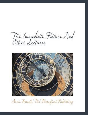 The Immediate Future and Other Lectures 114058801X Book Cover