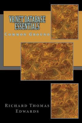 VB.NET Database Essentials: Common Ground 1724428527 Book Cover