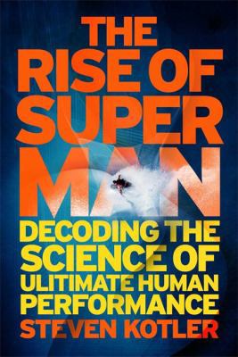 The Rise of Superman: Decoding the Science of U... 1782060251 Book Cover