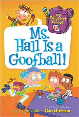 Ms. Hall Is a Goofball! 0606414428 Book Cover