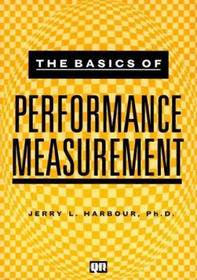 The Basics of Performance Measurement 0527763284 Book Cover
