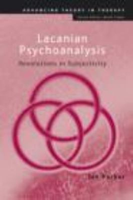 Lacanian Psychoanalysis: Revolutions in Subject... 041545543X Book Cover