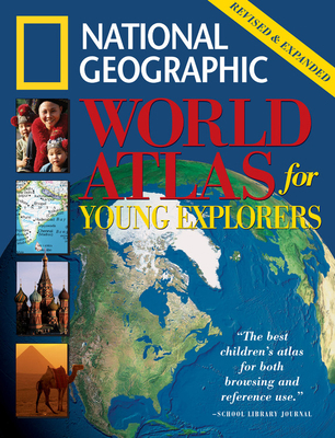 National Geographic World Atlas for Young Explo... 0792228790 Book Cover